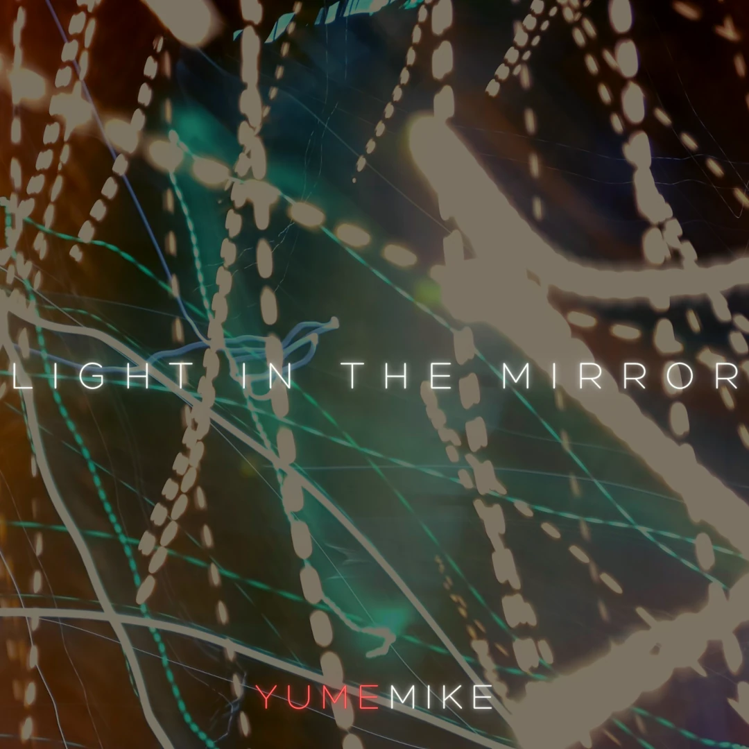 YumeMike - Light in the Mirror - Cover artwork